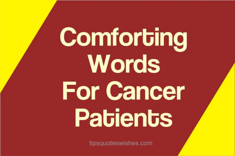 80 Samples Of What To Say To Someone With Cancer That Is Dying Or Going Through Chemo Treatments