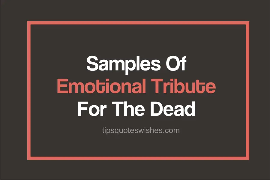 Sample Tribute Message For The Dead