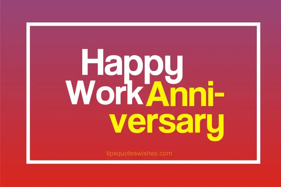 happy work anniversary quotes