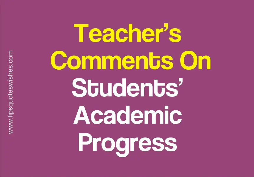 Teachers' Comments On Students' Progress
