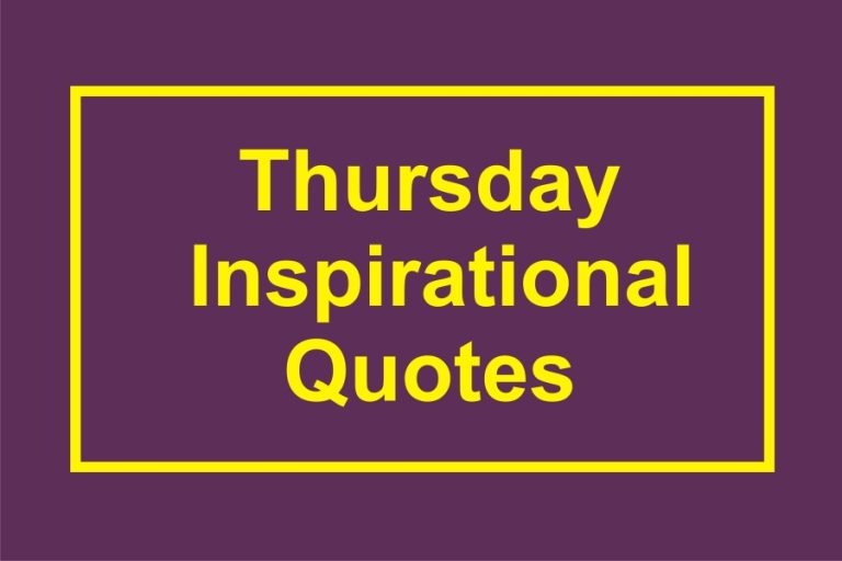 110 Positive And Thoughtful Thursday Motivational Quotes For Work