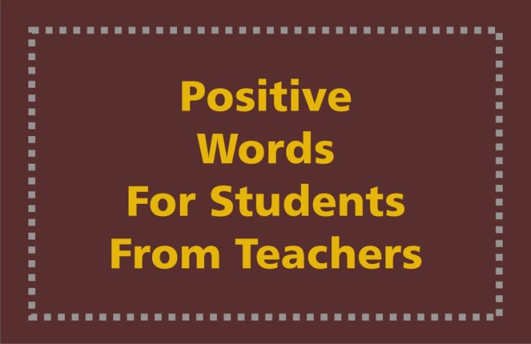 110 Encouraging Words For Students From Teachers, Principal Or School Management