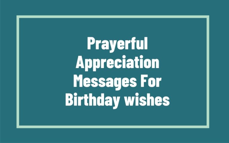 110 Appreciation Message For Birthday Wishes With Prayer