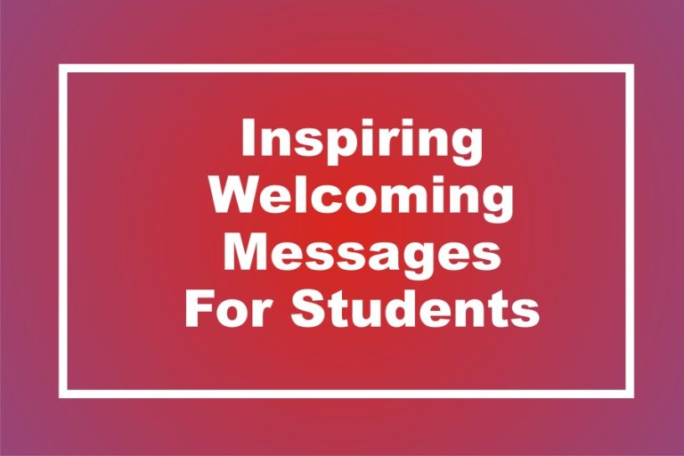 100 Short Inspirational welcome Message For Students From Teacher And School