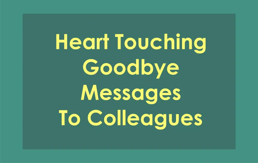 Touching Farewell Message To Colleagues