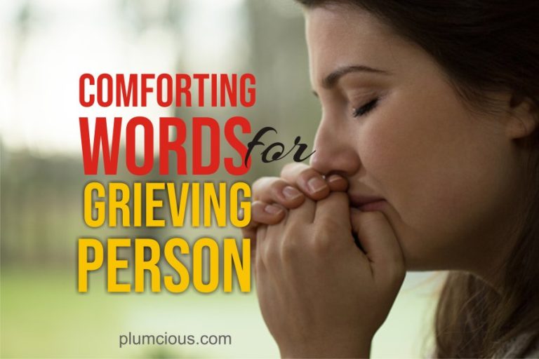 110 Comforting Words And Short Prayers For Grieving Family / Friend | Quotes And Messages