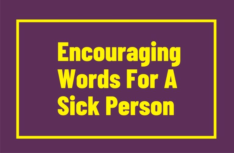 110 Healing And Encouraging Words For Someone In The Hospital And Family