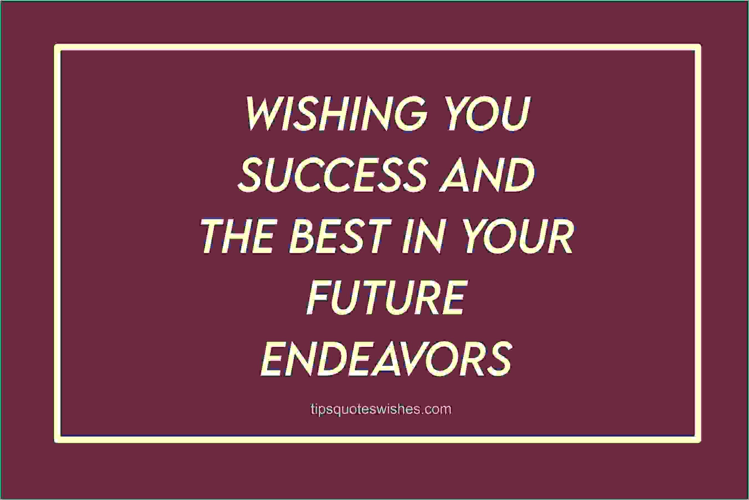 best-wishes-for-future-endeavors