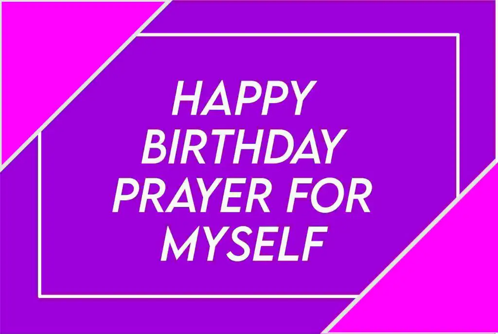 how-do-i-wish-myself-a-happy-birthday-prayer-tipsquoteswishes