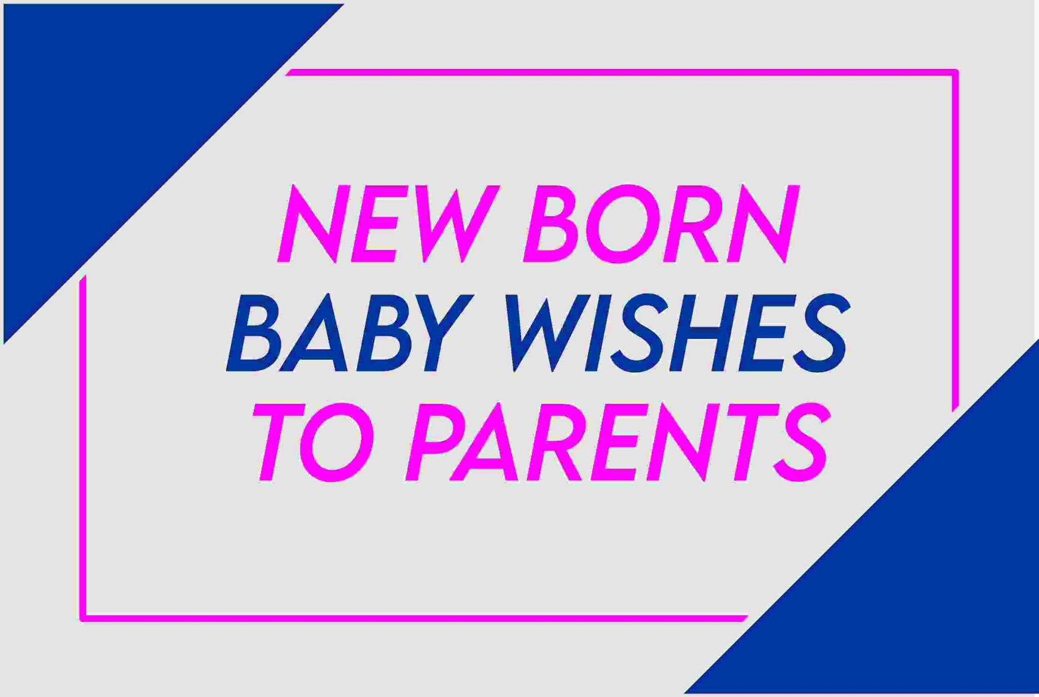 New Baby Boy Wishes For Parents