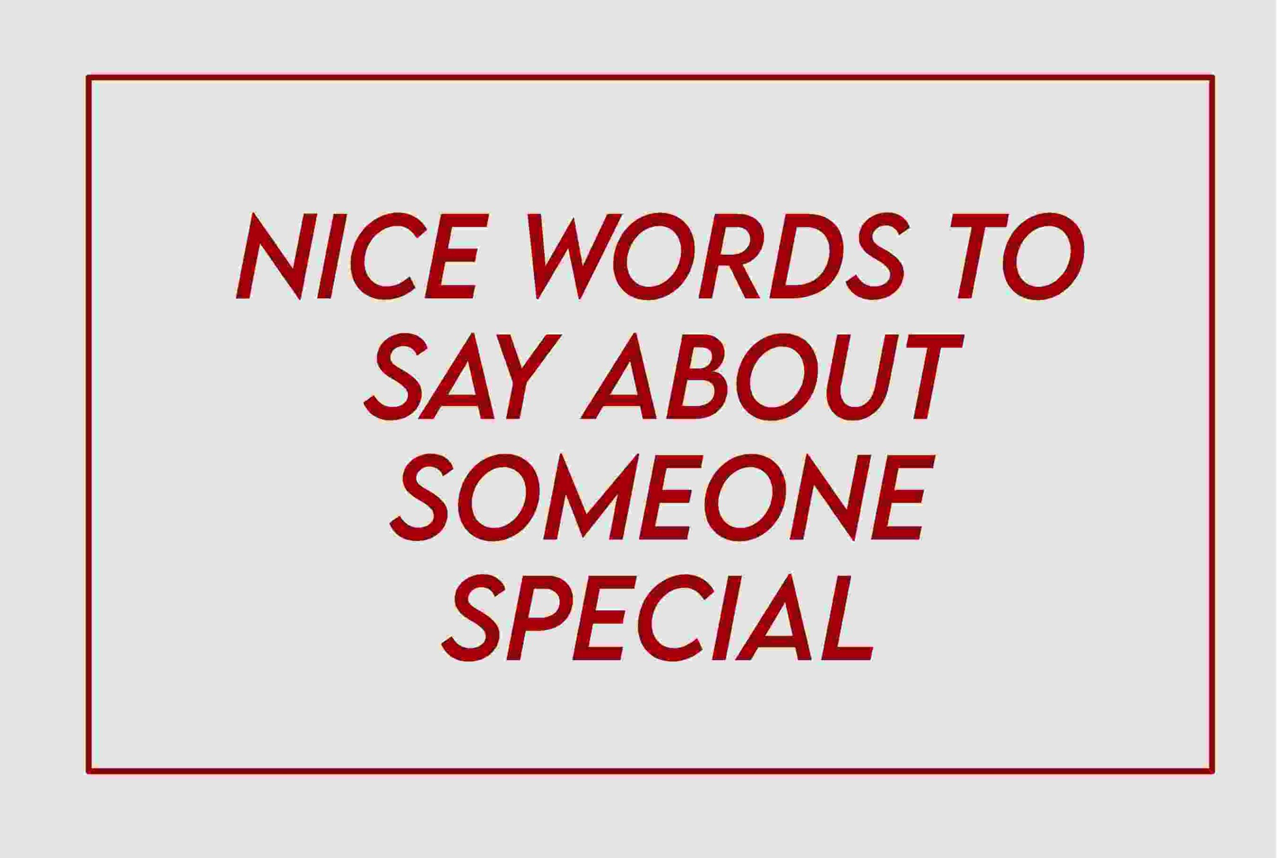 Nice Things To Say About Someone Personality