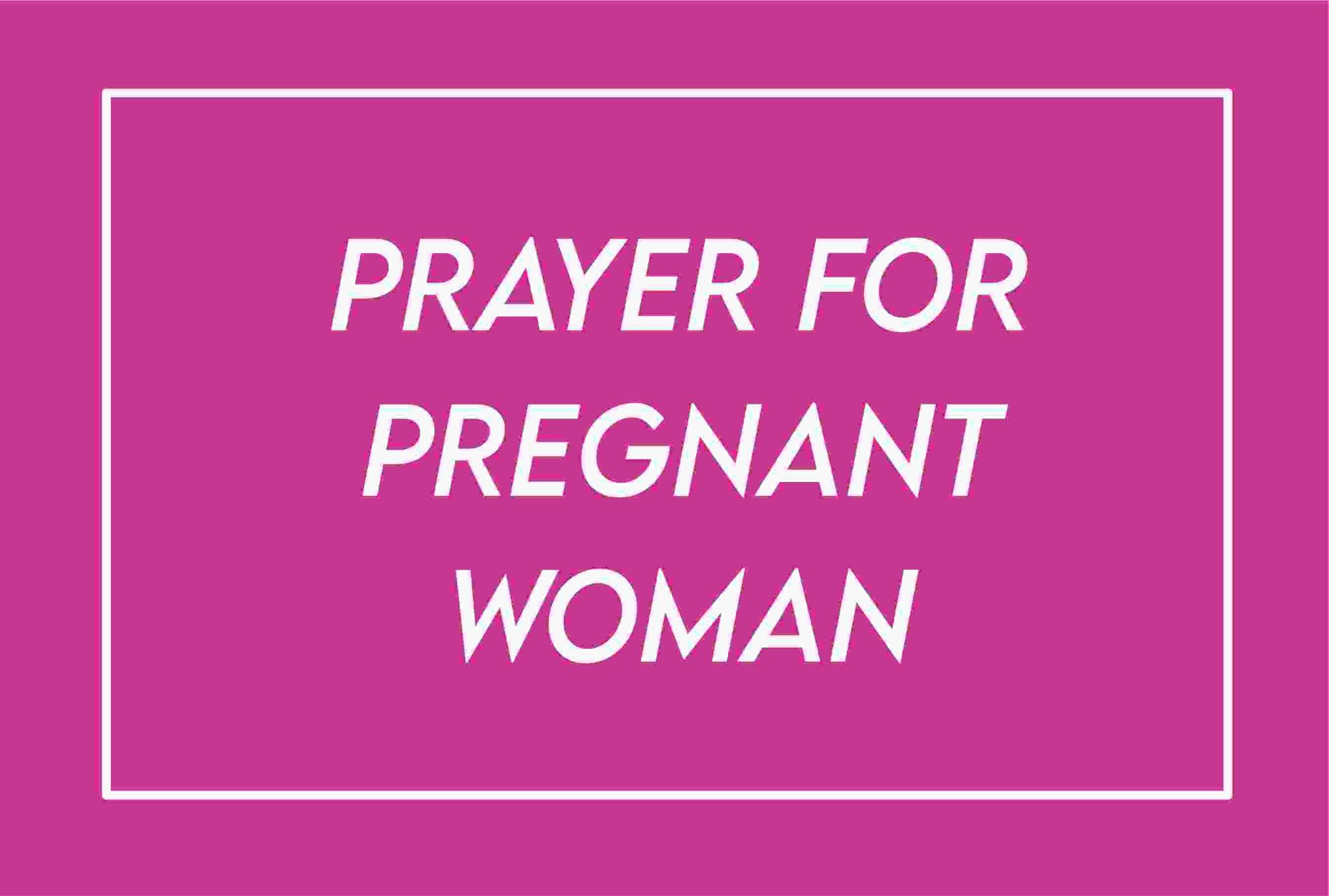 55-passionate-prayer-for-healthy-pregnancy-and-safe-delivery-for-my