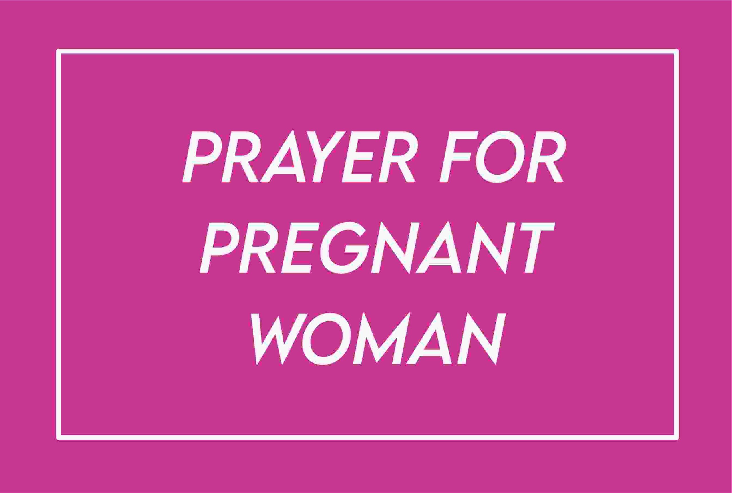 Prayer For Healthy Pregnancy And Safe Delivery