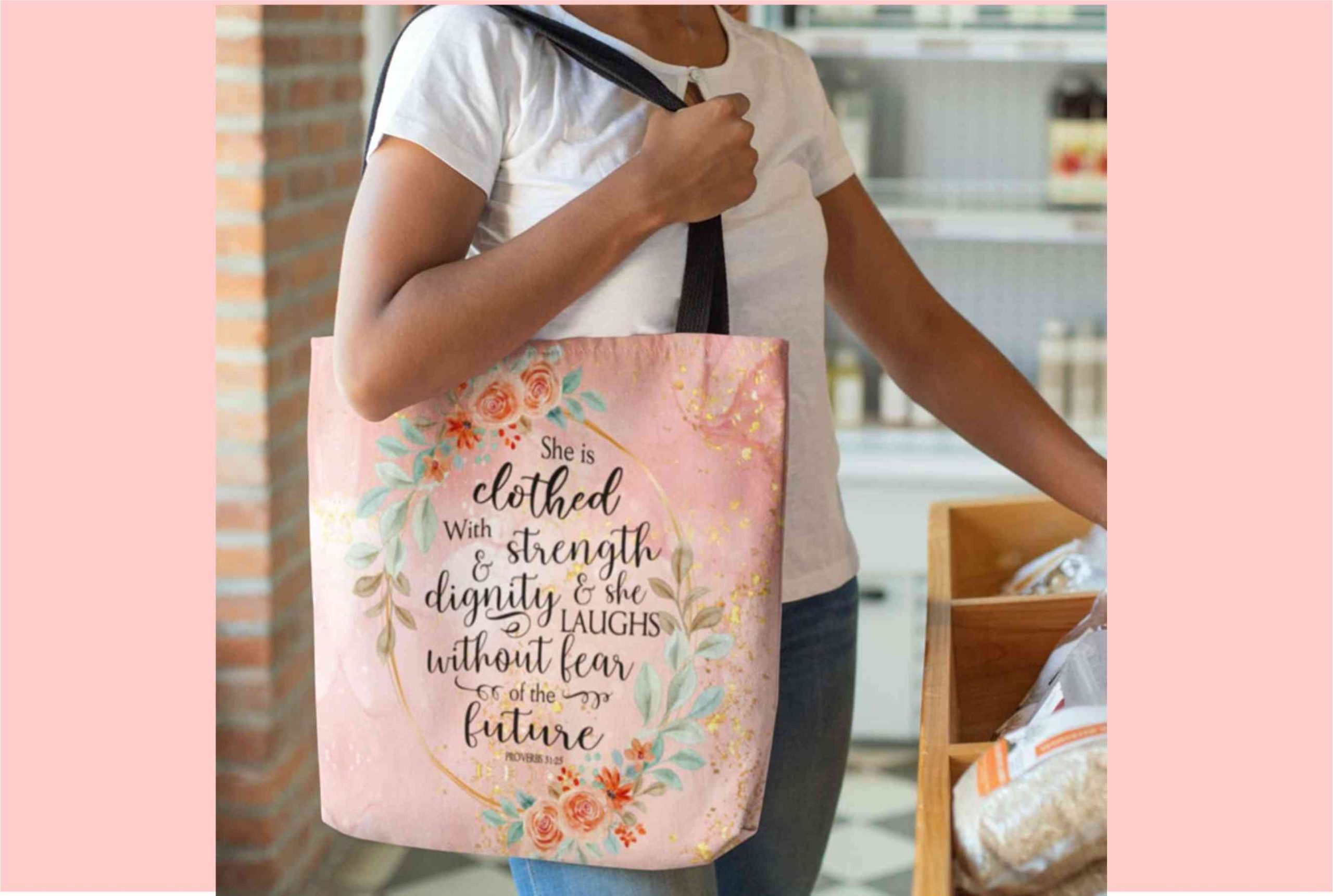 Proverbs 31:25 Tote Bag