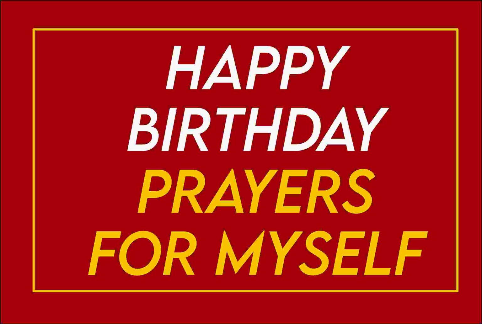 Touching Birthday Prayer For Myself Tipsquoteswishes 2819