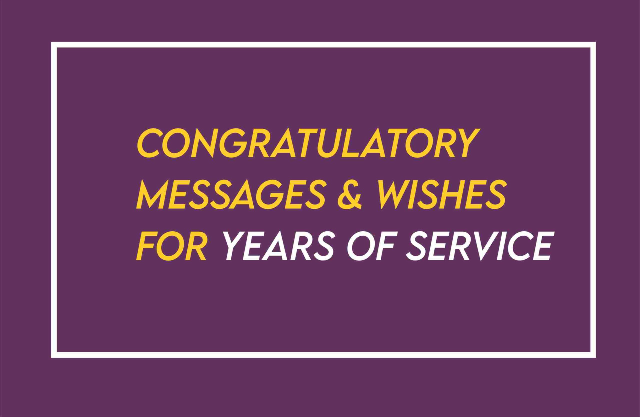 Congratulations On Years Of Service Messages