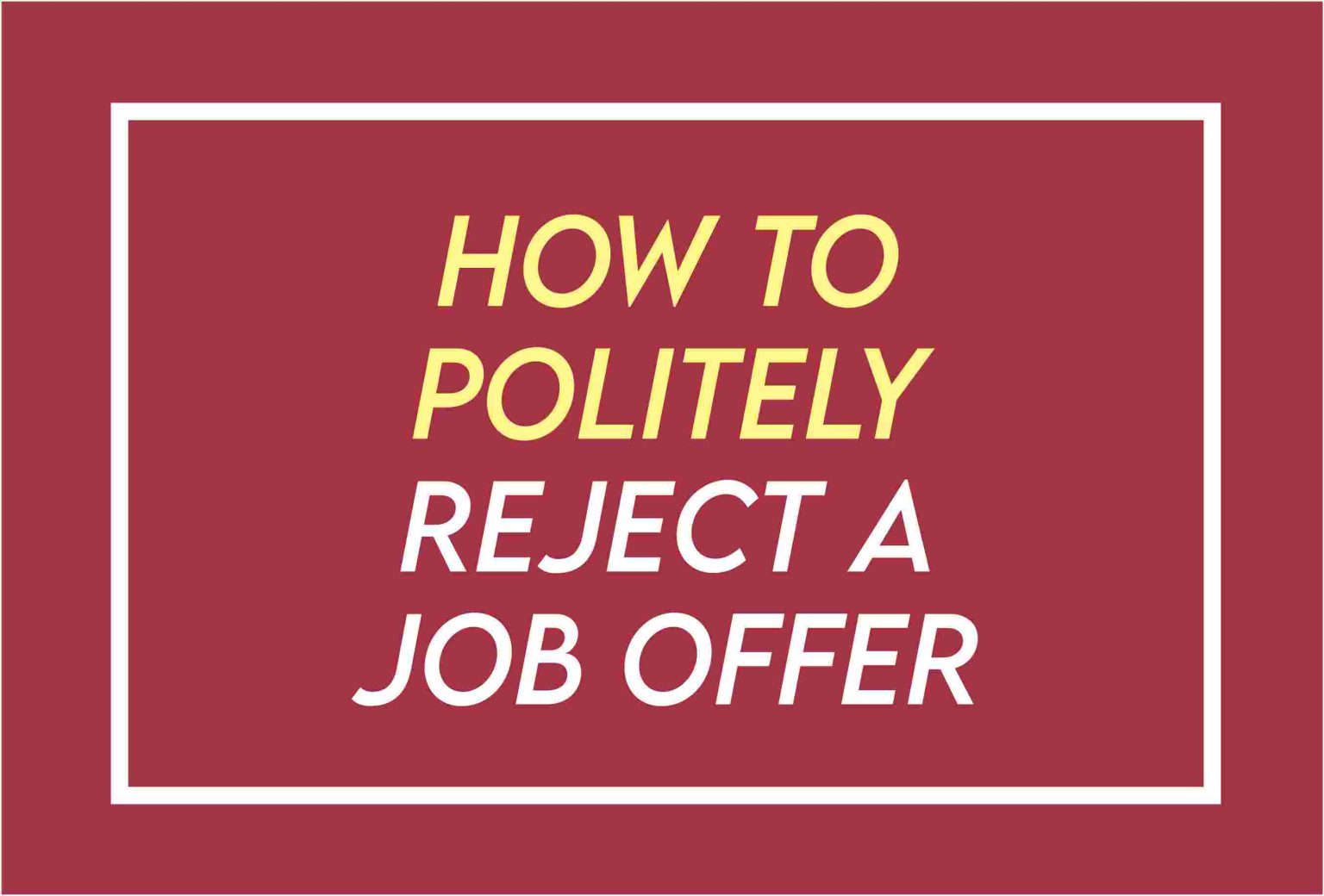 60-email-samples-on-how-to-politely-decline-a-job-opportunity-from-a