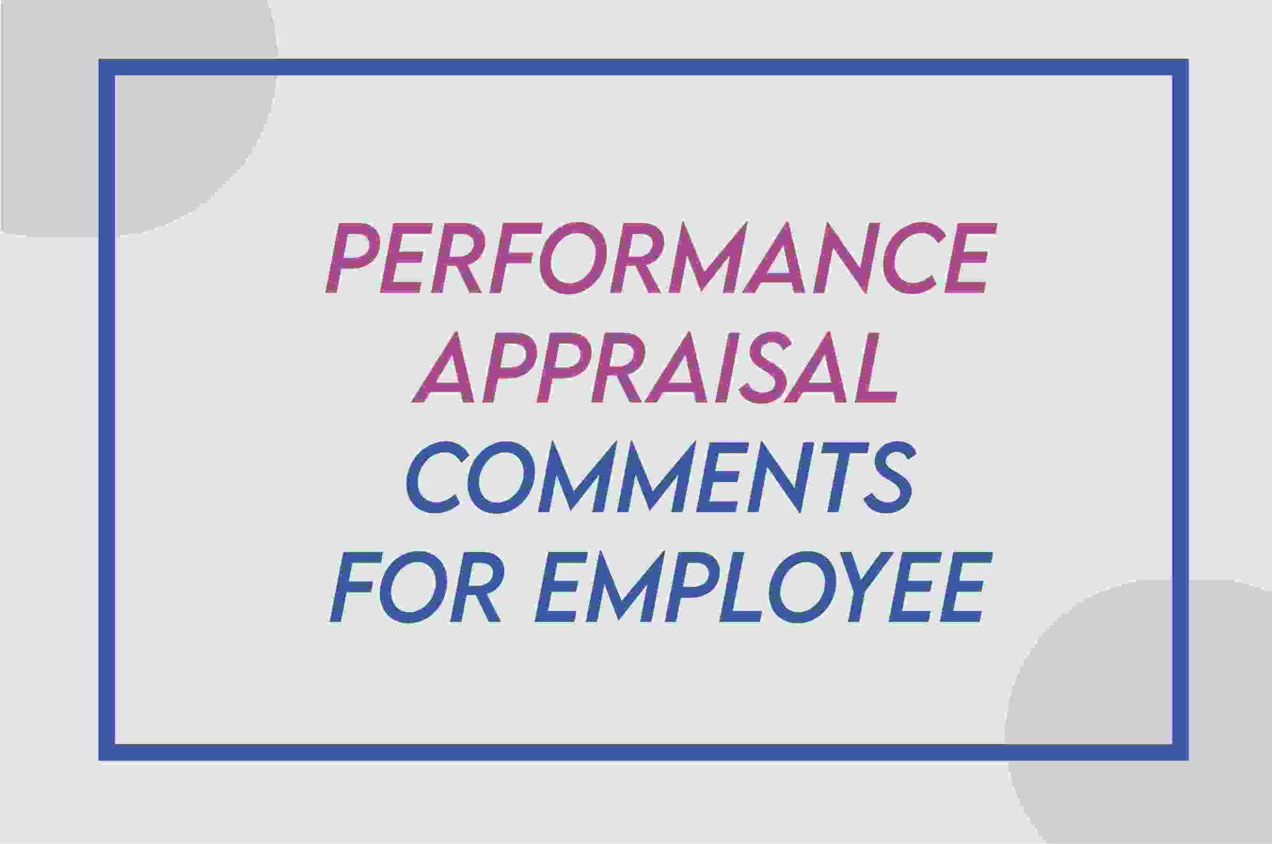 Performance Appraisal Employee Final Comments
