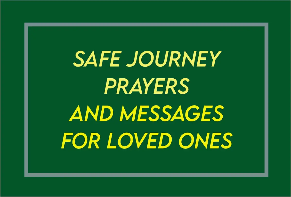 2024] Prayer For Safe Travel And Protection For A Loved One