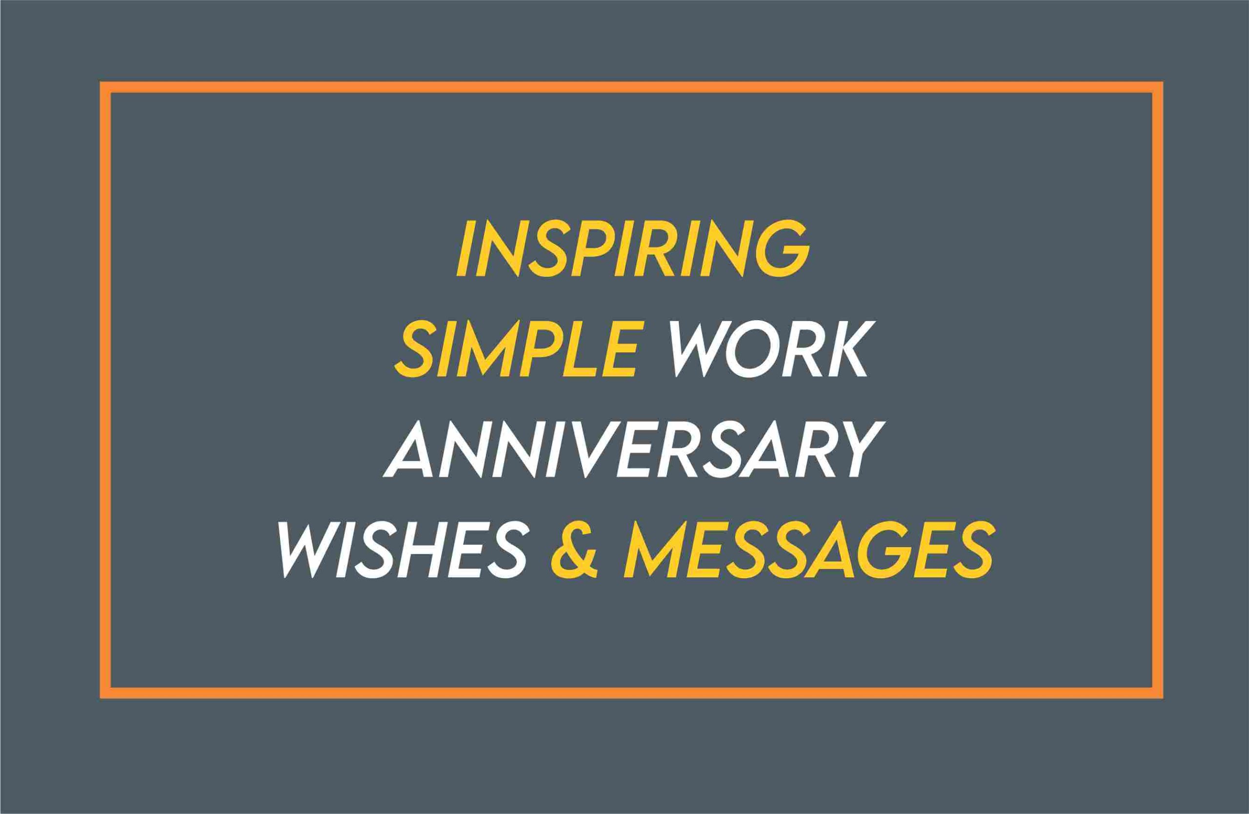 Simple Work Anniversary Wishes