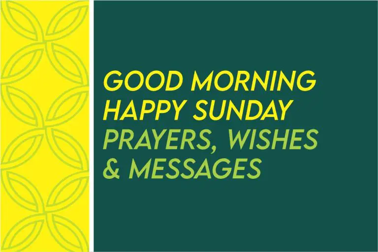 100 Good Morning Happy Sunday Quotes, Prayers, Blessings