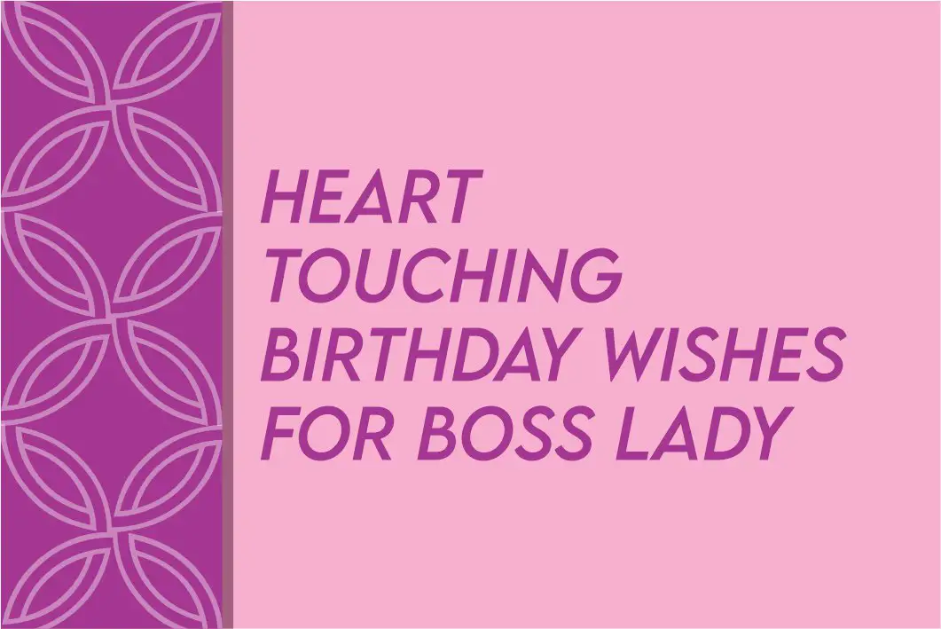 Heart Touching Birthday Wishes For Boss Lady