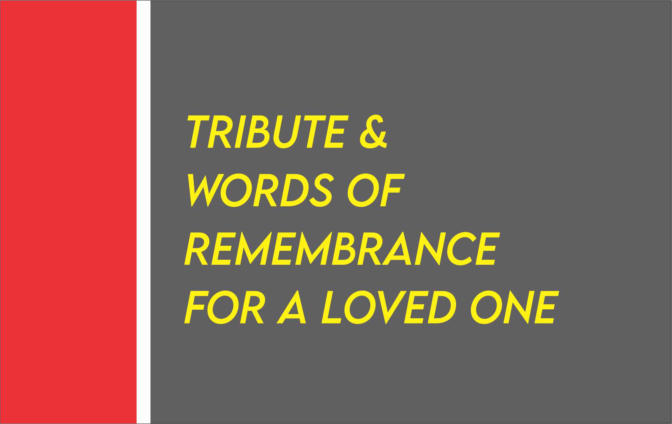 Words Of Remembrance For A Loved One