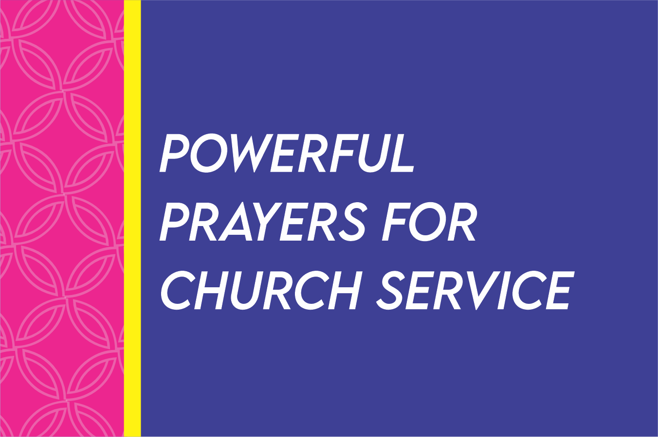 prayers for church service